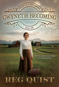Gwyneth Becoming (Frontier Dreaming Book 1)